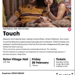 Based on the Icelandic best-selling novel by Olafur Johann Olafsson, this romantic and thrilling story spans several decades and continents, Touch follows one widower’s emotional journey to find his first love who disappeared 50 years ago before his time runs out.