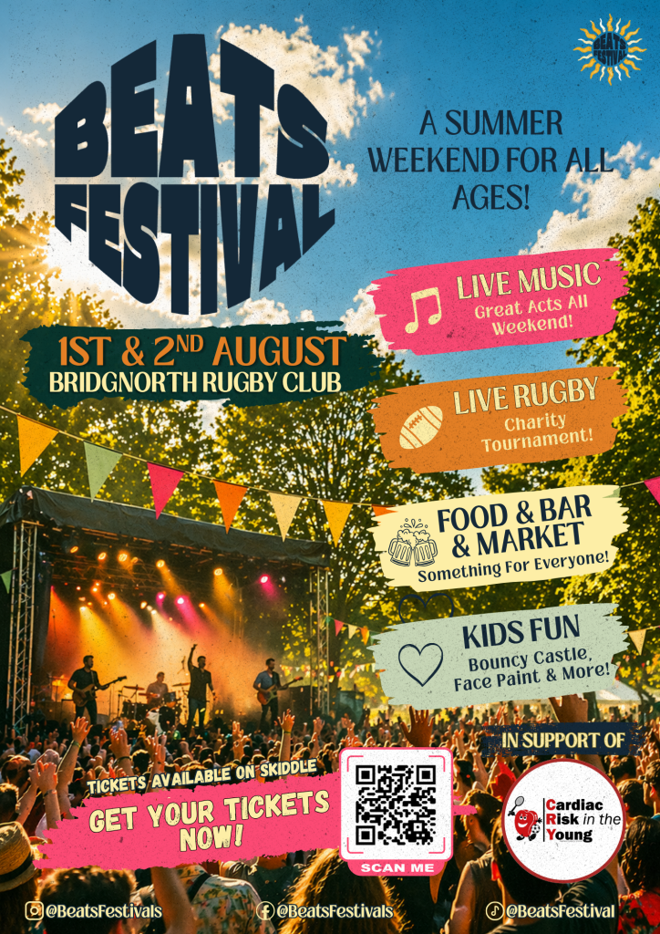 Beats Festival is a brand-new community festival taking place on 1β2 August at Bridgnorth Rugby Club. Created in memory of Luke Chapman, who tragically passed away aged 15 from an undiagnosed heart condition, the festival has been organised entirely by volunteers to raise awareness and funds for Cardiac Risk in the Young (CRY). The weekend will include: πΆ Live music from talented local artists π A charity Rugby 7s tournament featuring clubs from across the Midlands ποΈ Independent traders, artisan stalls and local businesses π Street food, bars and family-friendly entertainment β½ Children's Sports Village with coached activities for ages 4β14 β€οΈ A community coming together to honour Luke's legacy and support CRY All proceeds from the festival will be donated to Cardiac Risk in the Young (CRY).