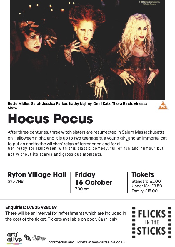 A seasonal film with Bette Midler, Sarah Jessica Parker, Kathy Najimy, Omri Katz, Thora Birch, Vinessa Shaw. After three centuries, three witch sisters are resurrected in Salem Massachusetts on Halloween night, and it is up to two teenagers, a young girl, and an immortal cat to put an end to the witches' reign of terror once and for all. Get ready for Halloween with this classic comedy, full of fun and humour but not without its scares and gross-out moments. Tickets Standard: £7.00 Under 18s: £3.50 Family: £15.00